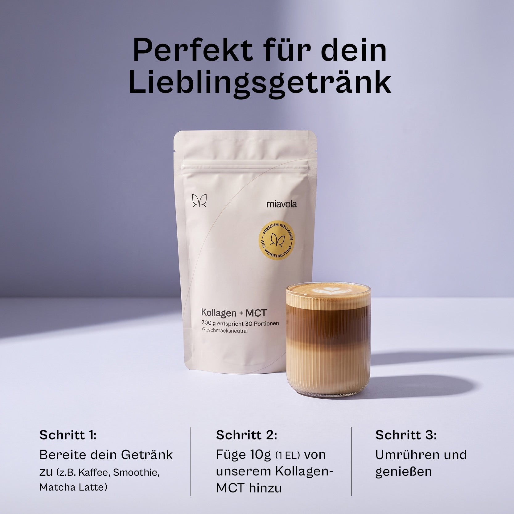 Zubereitung in drei Schritten: Lieblingsgetränk wie Kaffee, Smoothie oder Matcha Latte vorbereiten, 10 g Kollagen-MCT hinzugeben, umrühren und genießen