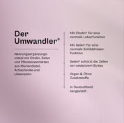 Der Umwandler im Überblick: Nahrungsergänzungsmittel mit Cholin, Selen und Pflanzenextrakten aus Mariendistel, Artischocke und Löwenzahn, mit Cholin für eine normale Leberfunktion, mit Selen für eine normale Schilddrüsenfunktion, Selen schützt die Zellen vor oxidativem Stress, vegan, ohne Zusatzstoffe, in Deutschland hergestellt